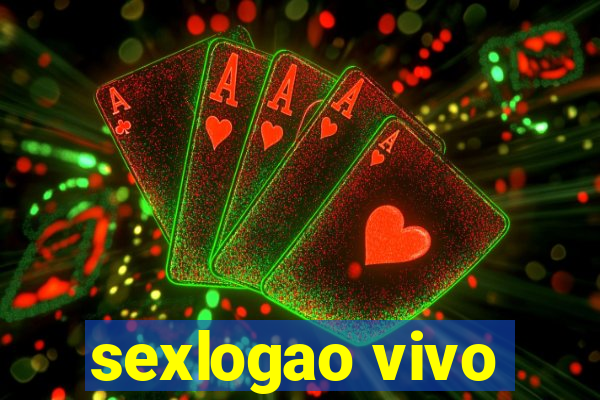 sexlogao vivo